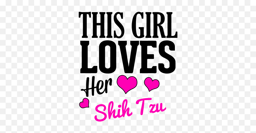 This Girl Loves Her Shih Tzu - Ladies Tshirt 5amily Central Bbq Summer Png,Shih Tzu Icon