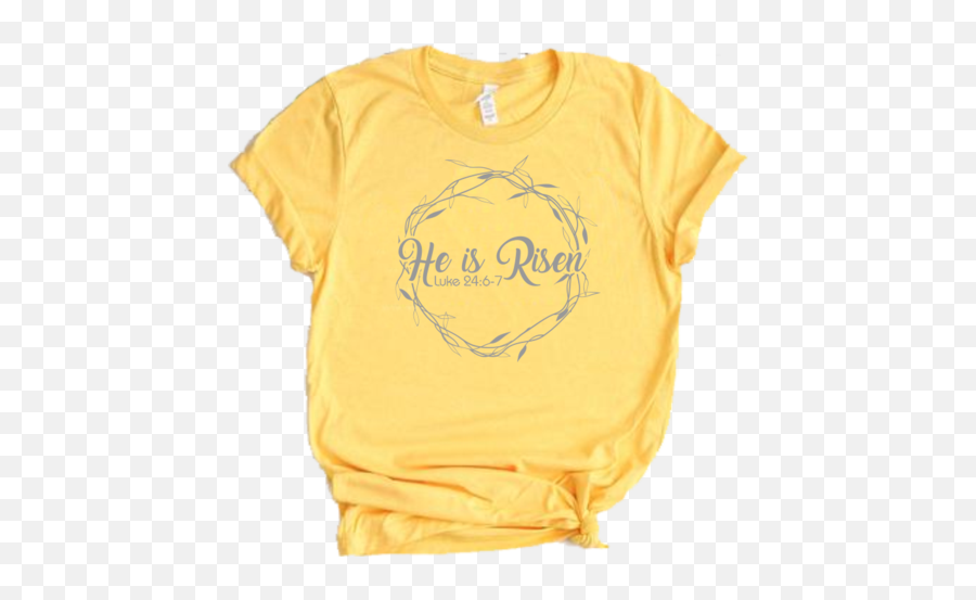 He Is Risen Tee - Wholesale Packs Of 6 Or 12 U2013 Be Well Boutique Short Sleeve Png,He Is Risen Png