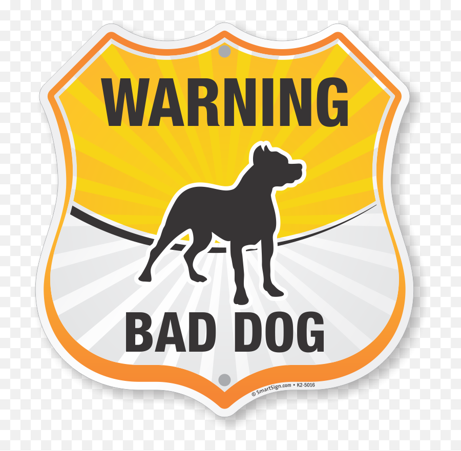 Warning Bad Dog Sign Shield Shape Sku K2 - 5016 Neighborhood Watch Program In Force Png,Funny Dog Png