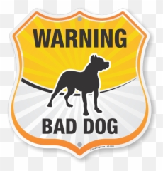 Warning Bad Dog Sign Shield Shape Sku K2 - 5016 Neighborhood Watch Program In Force Png,Funny Dog Png