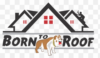 Born To Roof Transparent Background - Clip Art Roofing Logos Png,Roofing Logos