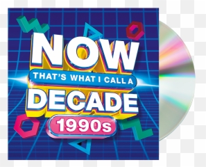 What I Call A 1990s Cd - Now Decade png