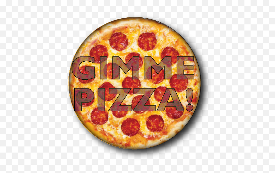 Gimme Pizza U2014 Custom Buttons Milwaukee - Mke Buttons Png,Pepperoni Pizza Png
