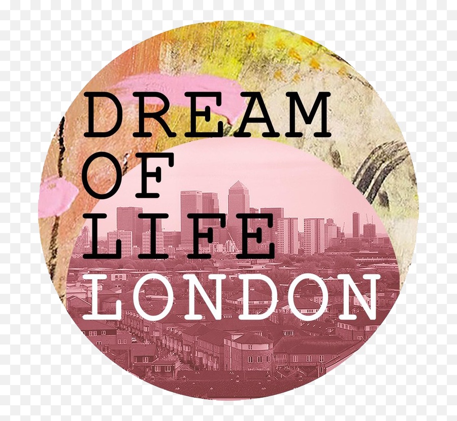 Dream Of Life London - Cheeky Png,Dreams Png