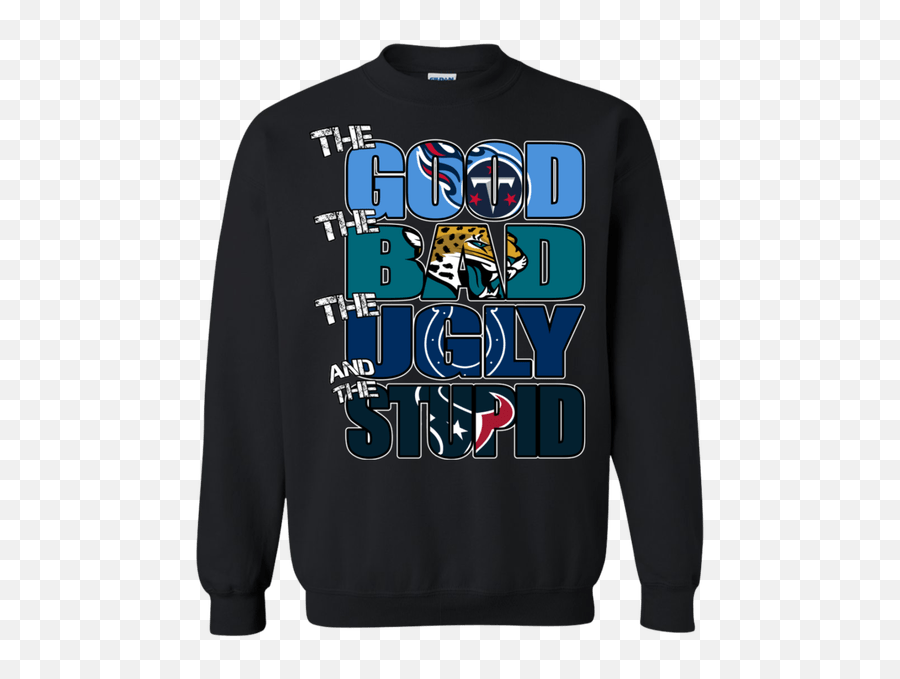 The Good Tennessee Titans Bad Jaguars Ugly Colts Stupid Texans - Whitesnake Slide It In T Shirt Png,Tennessee Titans Png