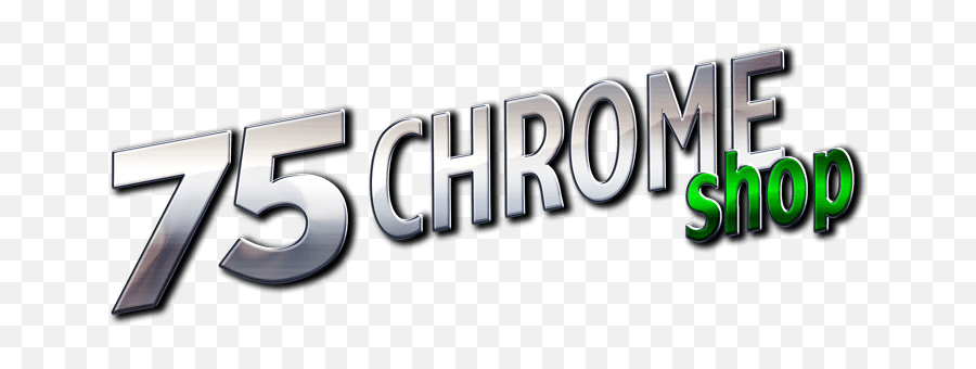 75 Chrome Shop Big Rig Accessories - 75 Chrome Shop Logo Png,Old Google Chrome Logo