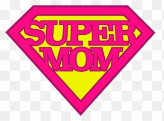 Super Mom Png Image - Sign,Mom Png