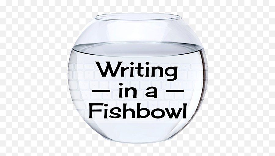 A Splintered Mind March 2016 - Fishbowl Writing Png,Fish Bowl Transparent Background
