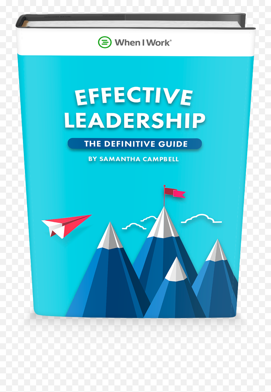 Effective Leadership The Definitive Guide When I Work - Vertical Png,Leadership Png