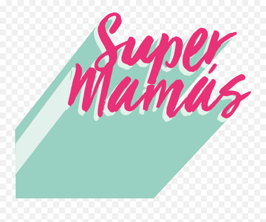 Super Mamas Png
