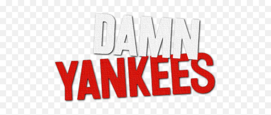 Damn Yankees - Damn Yankees Logo Png,Yankees Logo Transparent