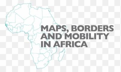 Maps Borders And Mobility In Africa Royal Ontario Museum - Africa Map Png,Africa Map Png