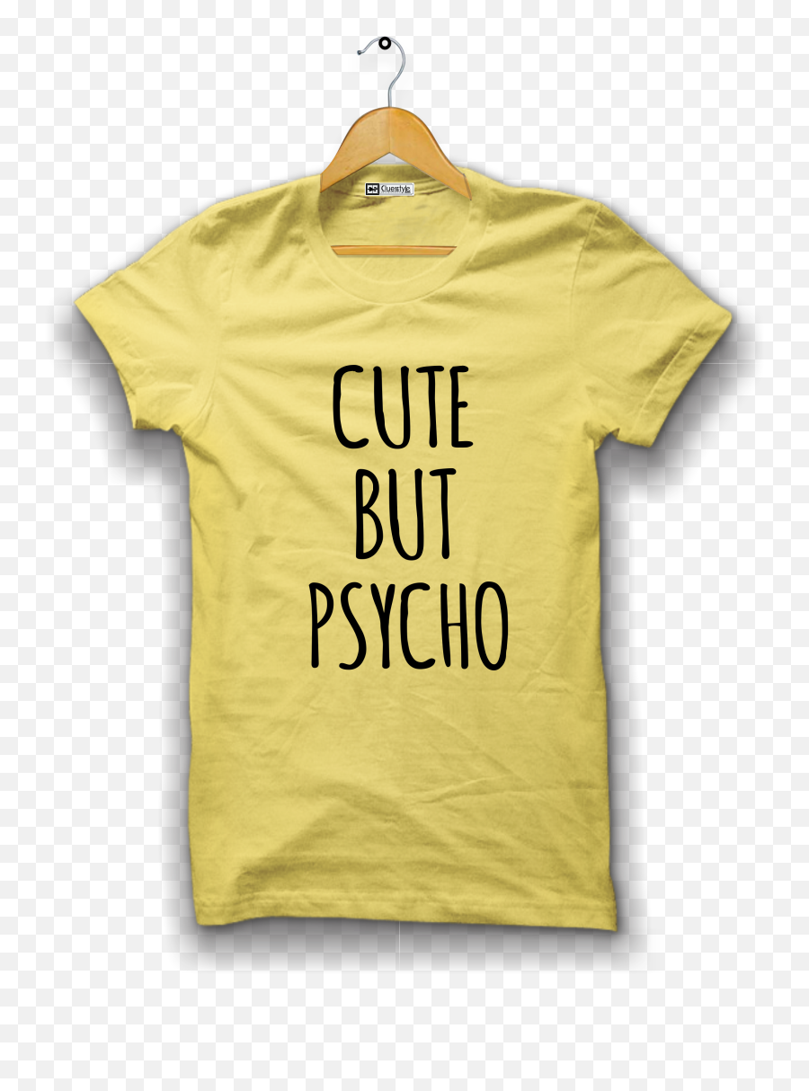 Cute But Psycho T - Shirt Love Nutella T Shirt Png,Psycho Png