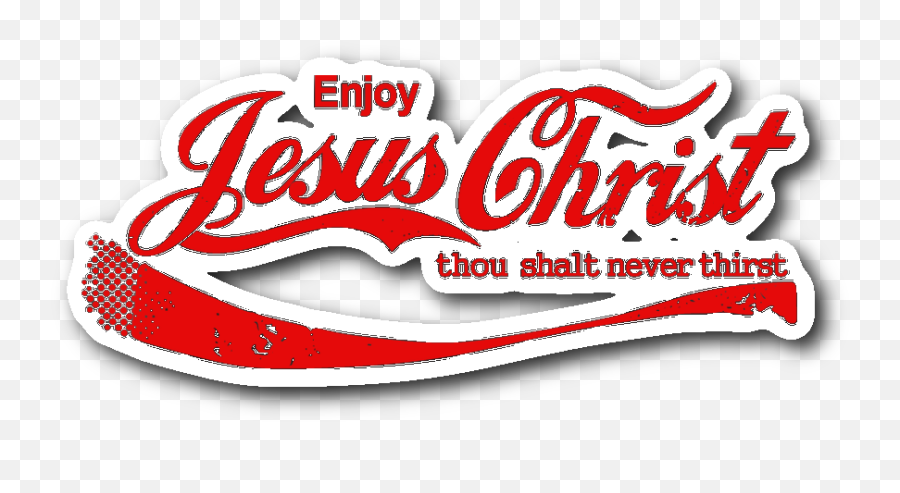 Enjoy Jesus Christ Thou Shalt Never Thirst Stickers - Calligraphy Png,Christ Png
