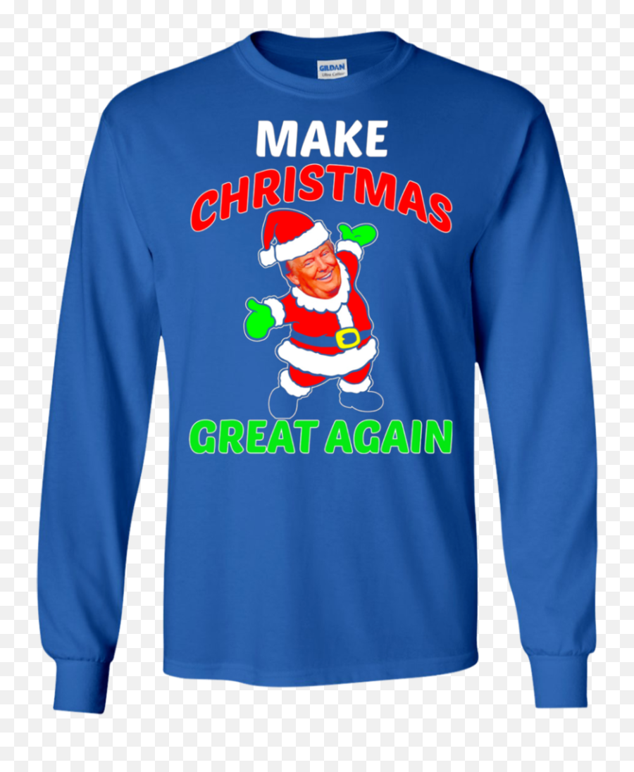 Funny Make Christmas Great Again T Shirt Donald Trump - Son Png,Crazy Buddy Icon