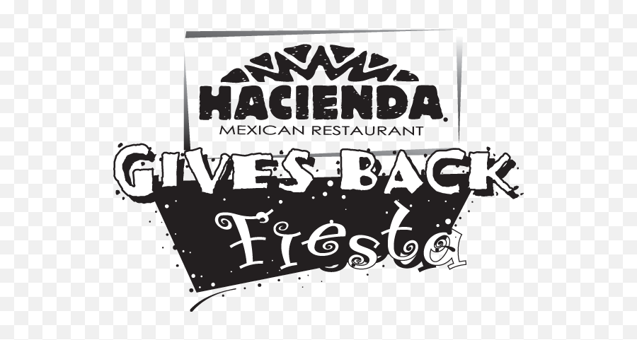 Gives Back Fiesta Hacienda Mexican Restaurants - Poster Png,Fiesta Png