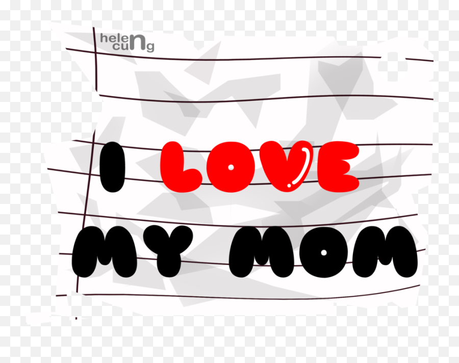 I Love You Mom Png Free Download - Graphic Design,Mom Png