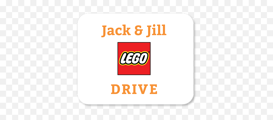 Lego Drive The Jack And Jill Childrenu0027s Foundation - Vertical Png,Lego Logo Png