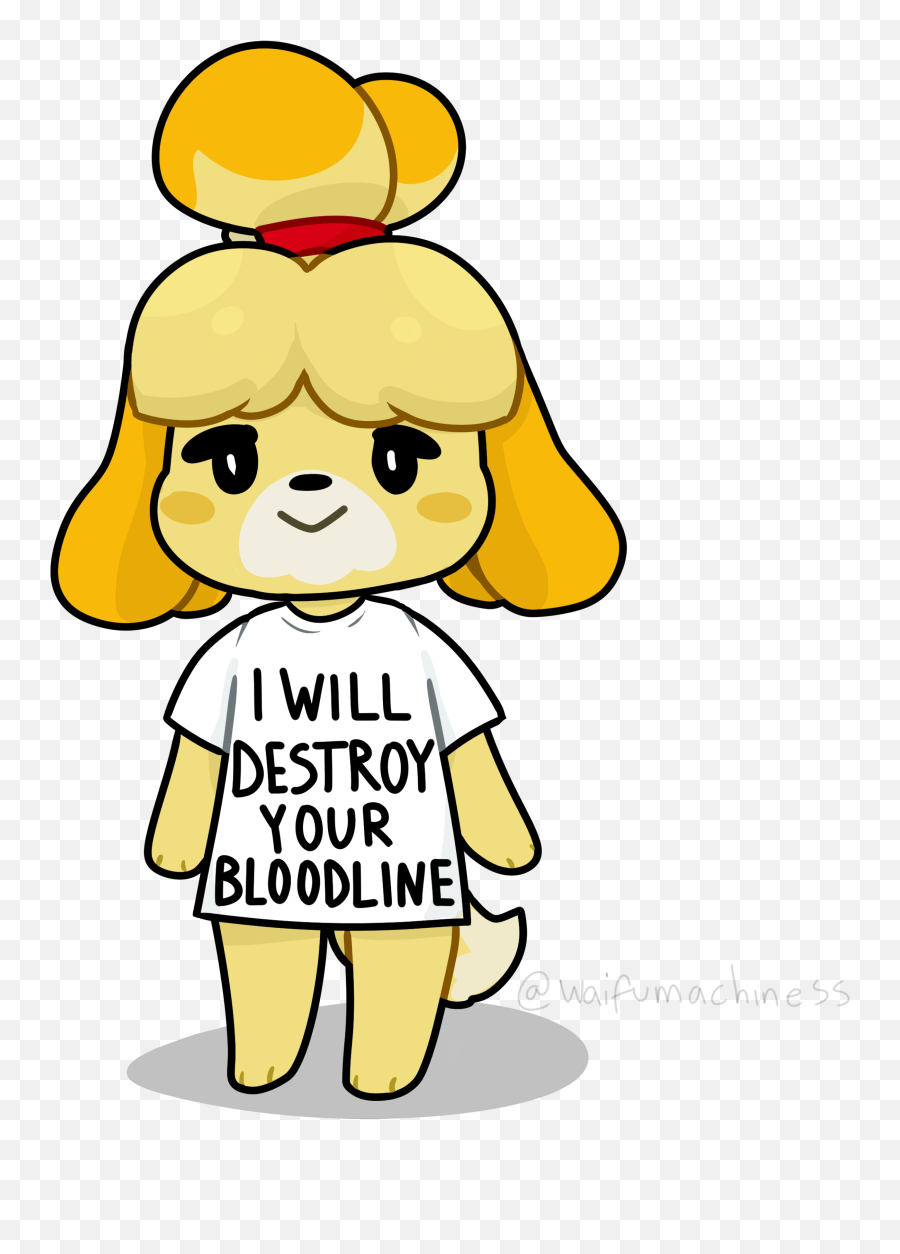 Isabelles Shirt - Isabelle I Will Destroy Your Bloodline Png,Isabelle Animal Crossing Icon