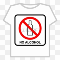 17212332 - noalcoholsignonwhitebackground Roblox Logo T Shirt png
