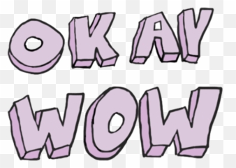 Tumblr Clip Art Text Portable Network Graphics Image - cute Okay Wow png