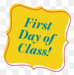 First Day Of Class - First Day Of Classes Png,Class Of 2019 Png
