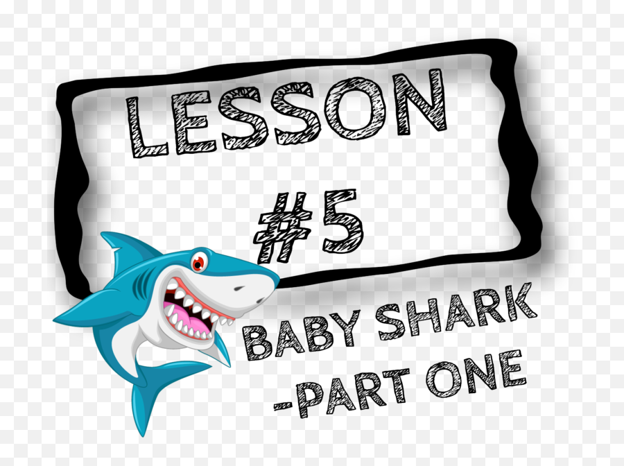 Guitar Club Baby Shark Lesson 1 U2013 Daveu0027s Lessons - Great White Shark Png,Baby Shark Png