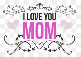 Png Free Love You Mom - Love You More,Mom Png