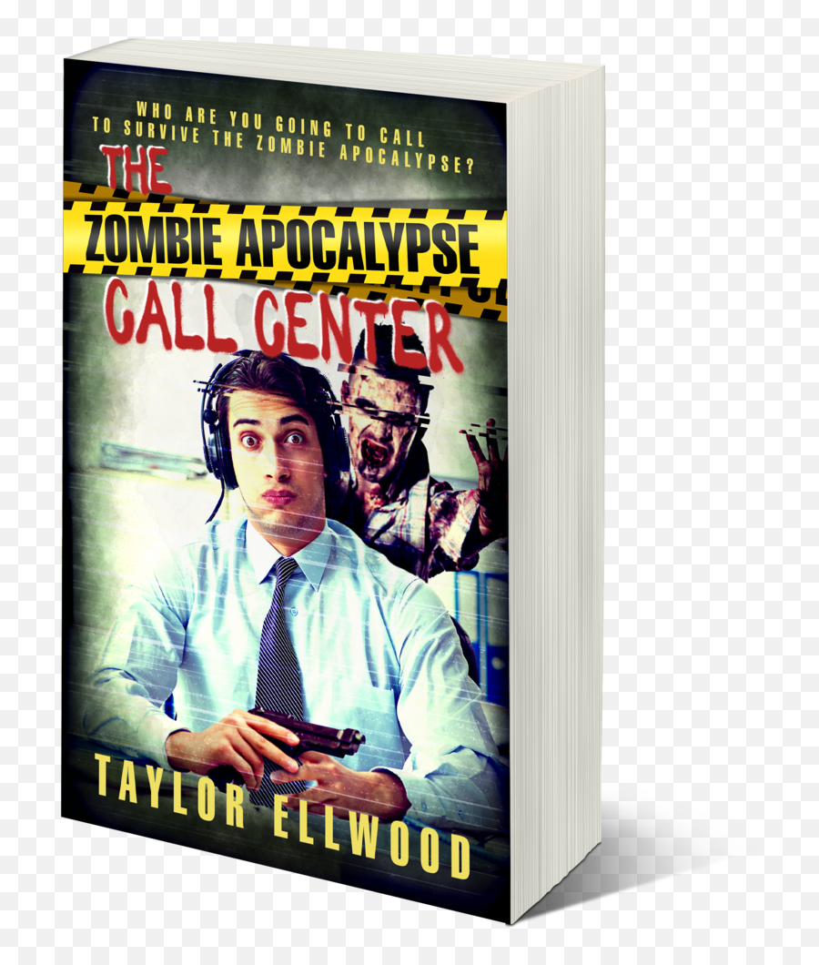 The Zombie Apocalypse Call Center - The Zombie Apocalypse Call Who Are You Going To Call To Survive The Zombie Png,Apocalypse Png