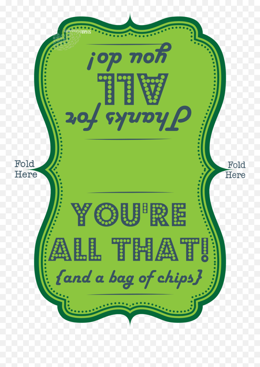 Teacher U0026 Staff Appreciation Printable - Youre All That And Printable Employee Appreciation Day Png,Bag Of Chips Png