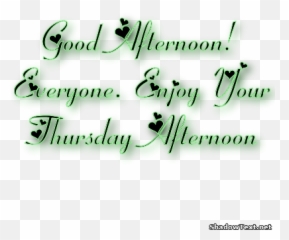 Free Good Afternoon Png Transparent Images Download - Good Afternoon Thursday,Good Png