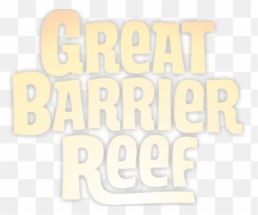 Great Barrier Reef U2013 Macgillivray Freeman - Great Barrier Reef In Text Png,Coral Reef Png