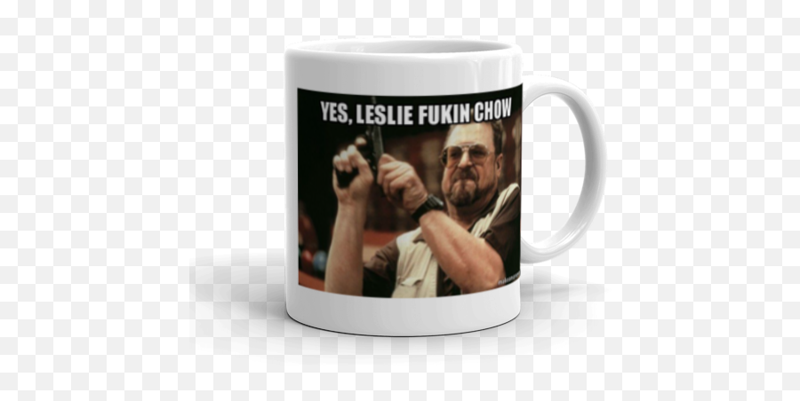 Yes Leslie Fukin Chow - Am I The Only One Make A Meme John Goodman Big Lebowski Png,Leslie Transparent