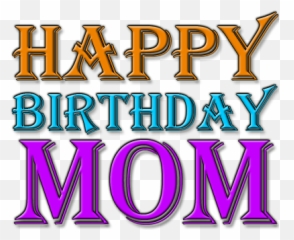 Download Hd Happy Birthday Mom Png