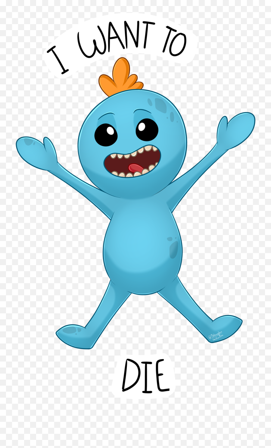 Download A Nice Rick And Morty Art Dump - Mr Meeseeks I Wanna Die Png,Mr Meeseeks Png