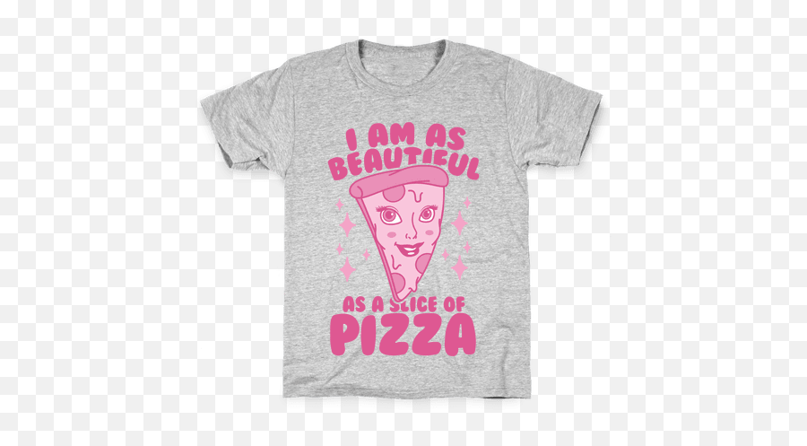 I Am As Beautiful A Slice Of Pizza T - Shirt Lookhuman Ice Cream Png,Slice Of Pizza Png