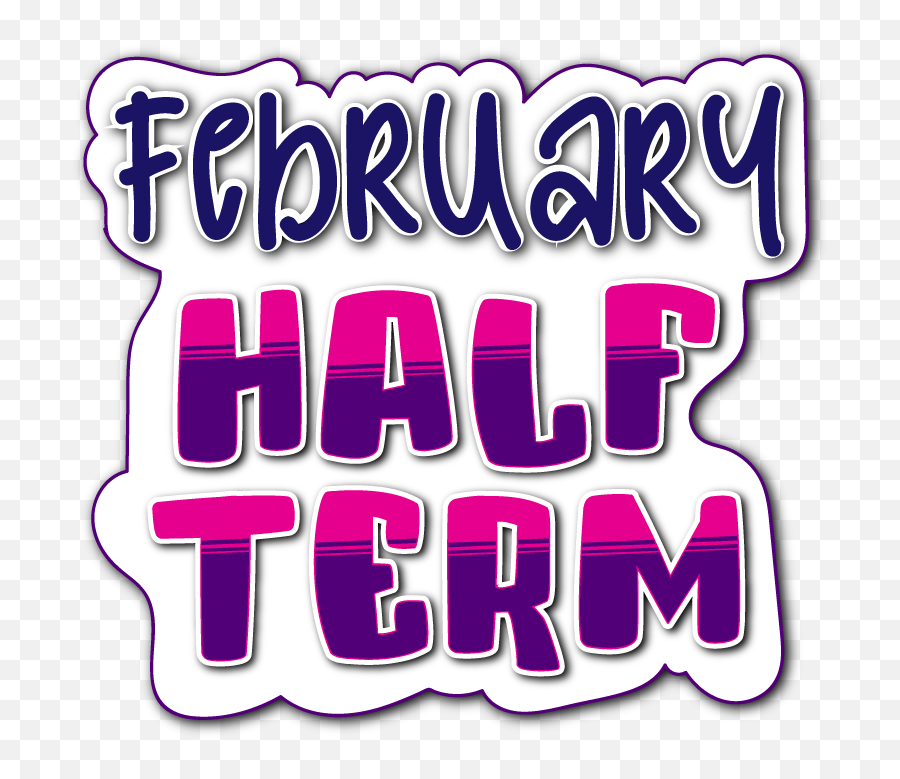 February Half Term - February Half Term Clipart Png,February Png