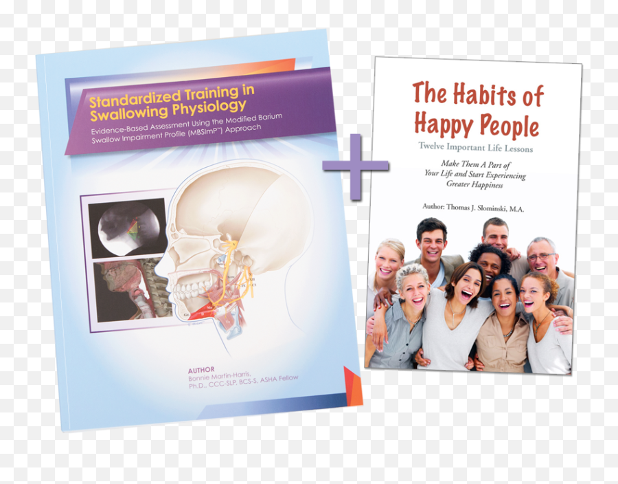 Standardized Training In Swallowing Physiology U0026 The Habits - The Habits Of Happy Twelve Important Life Lessons Png,Happy People Png