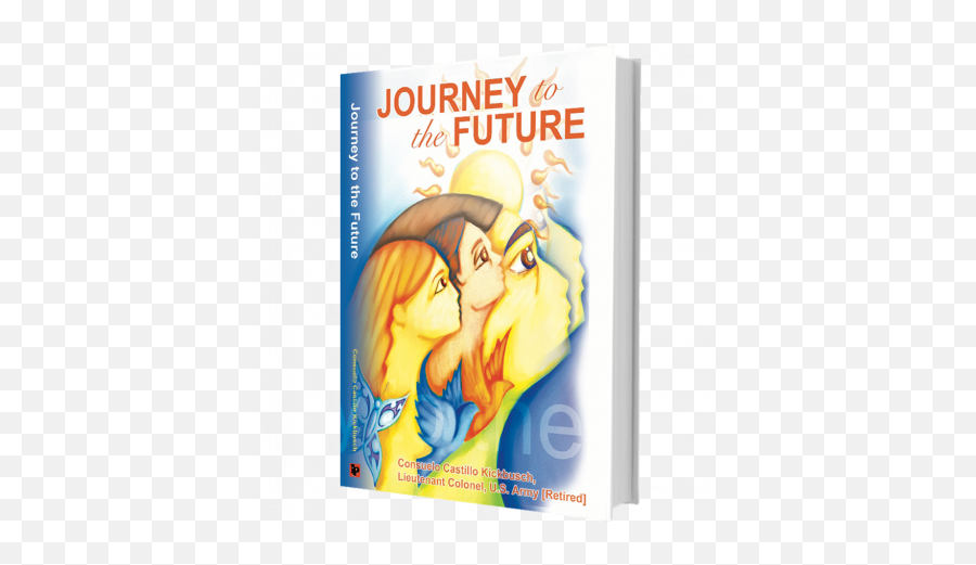 Journey To The Future Book By Consuelo Castillo Kickbusch - International Kissing Day Png,Future Transparent
