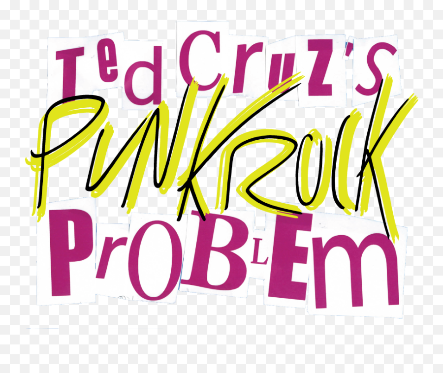 Ted Cruzs Punk Rock Problem - Horizontal Png,Ted Cruz Png