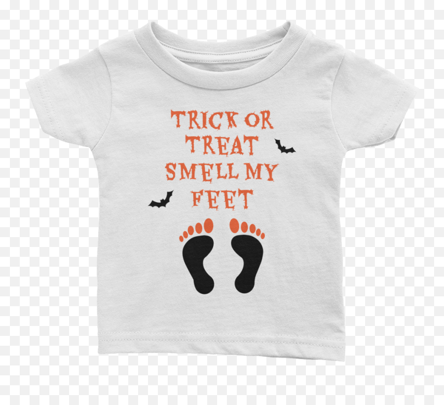 Download Trick Or Treat Smell My Feet Baby Tee By Teebae - Short Sleeve Png,Baby Footprint Png