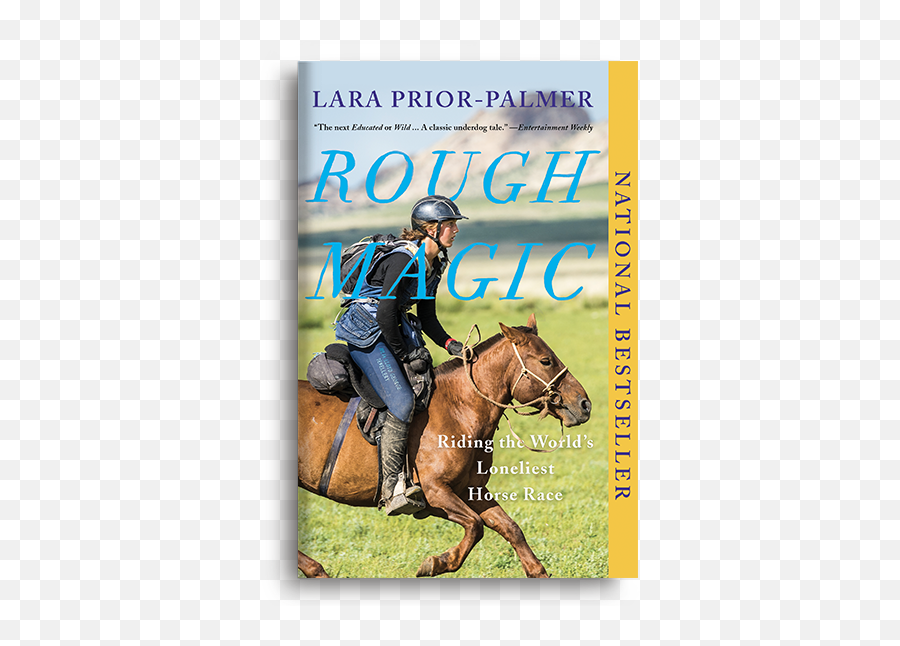 Rough Magic Riding The Worldu0027s Loneliest Horse Race By Lara Prior - Palmer Lara Prior Palmer Png,Horse Transparent