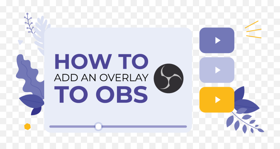How To Add An Overlay Obs And Level Up Your Streams - Vertical Png,Twitch Viewers Icon