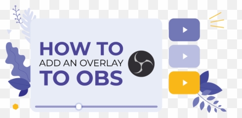How To Add An Overlay Obs And Level Up Your Streams - Vertical png