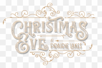 Christmas Eve Prairie Lakes Church - Calligraphy png