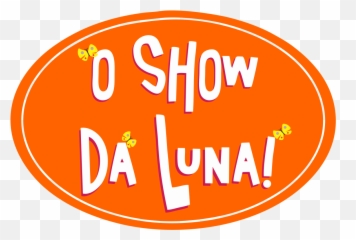 Oliveira Fashionando O Show Da Luna Png - Earth To,Luna Png