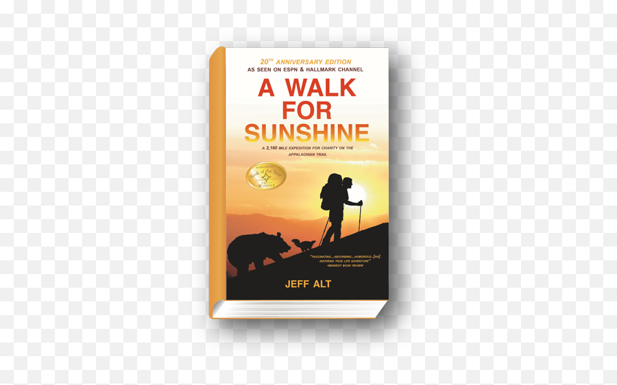 A Walk For Sunshine U2013 Jeff Alt Author And Speaker - Book Cover Png,Sun Shine Png