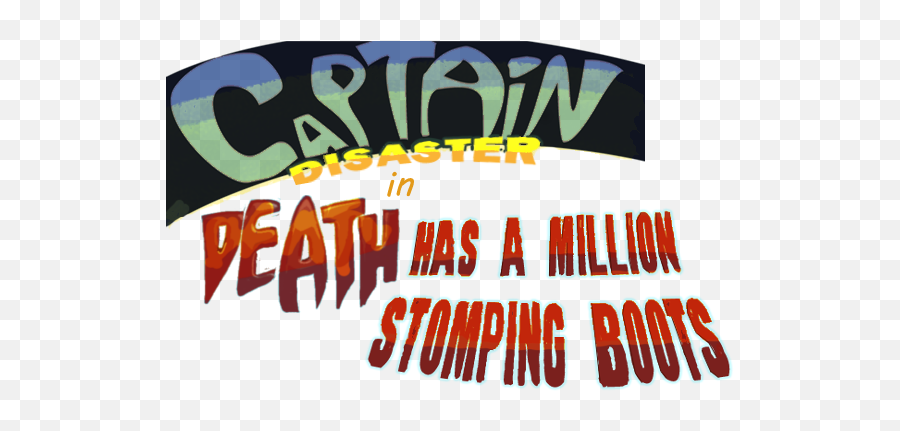 Captain Disaster In Death Has A Million Stomping Boots - Language Png,Gamejolt Logo