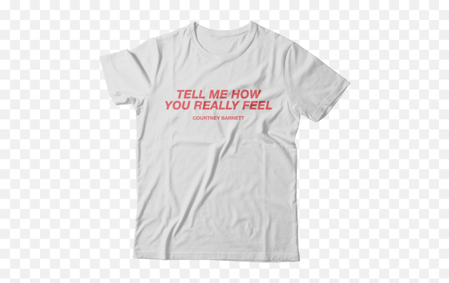 Tell Me How You Really Feel T - Shirt Courtney Barnett Courtney Barnett And Kurt Vile T Shirt Png,Grey T Shirt Png