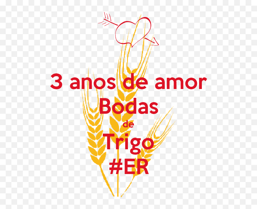 3 Anos De Amor Bodas Trigo Er Poster Rodrigo - Topper Bodas De Trigo Png,Trigo Png